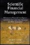 Scientific Financial Management · Advances in Financial Intelligence Capabilities for Corporate Valuation and Risk Assessment [With CDROM]